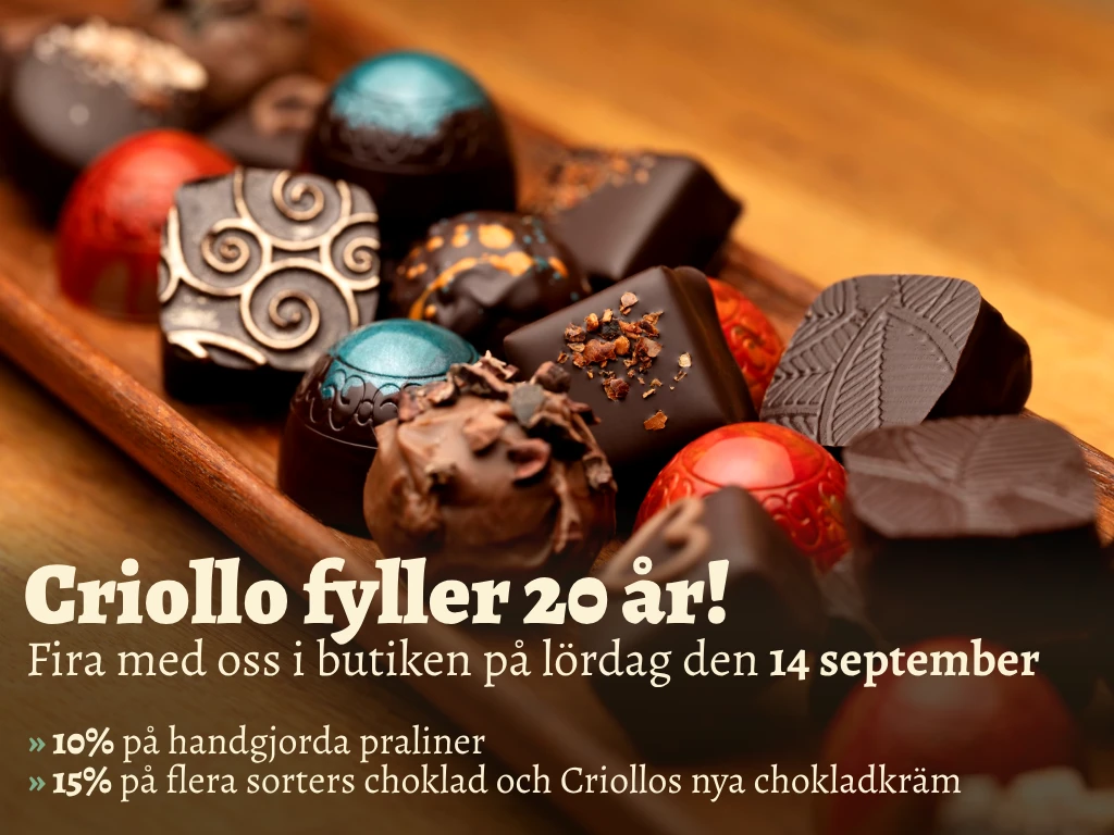 Criollo chocolaterie firar 20 år, med erbjudanden på handgjorda praliner och chokladkräm i butiken den 14 september.